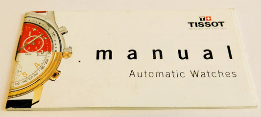 Tissot Bedienungsanleitung Manual Automatik Uhren Automatic Watches